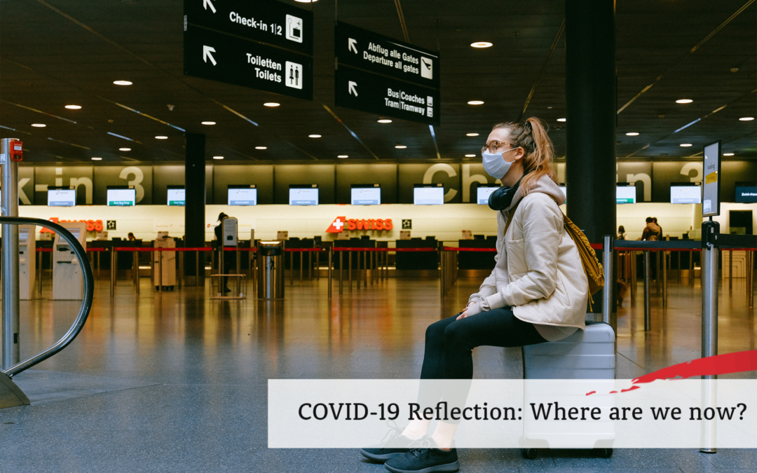 COVID-19 Reflection: Where are we now?