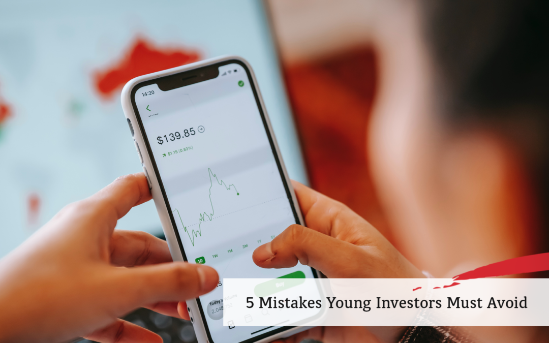 5 Mistakes Young Investors Must Avoid