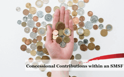 Making the Most of Concessional Contributions within an SMSF